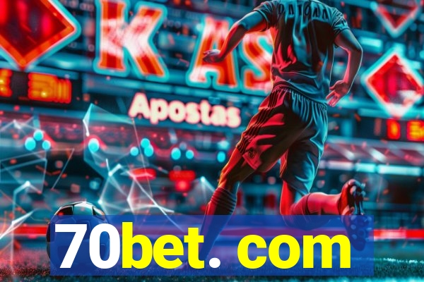 70bet. com